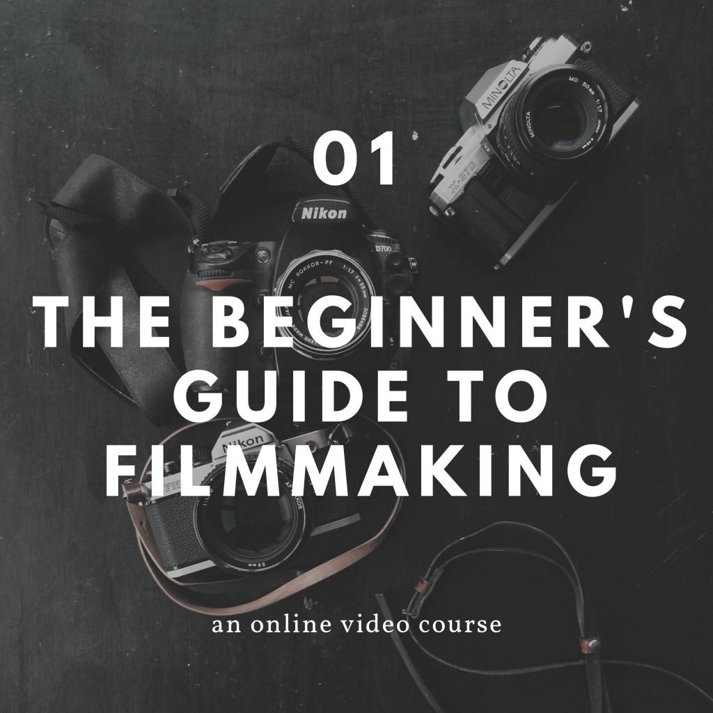 Beginner's Guide to Filmmaking