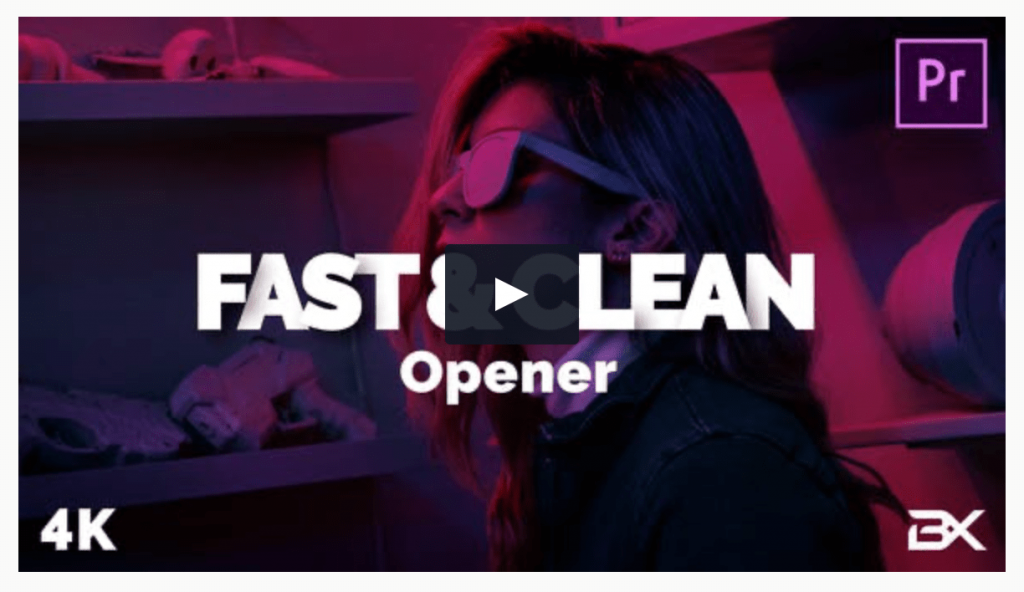 Fast and Clean Premiere Pro Opener Template